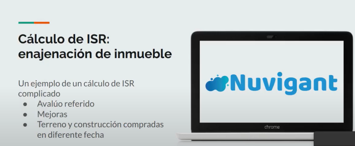 ISR por Enajenación de Inmuebles: Avalúo Referido, Terreno y Construcción Diferente Fecha, Mejoras